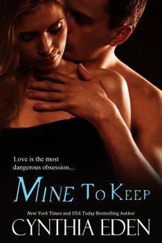 Mine To Keep (Mine - Romantic Suspense) (Volume 2)