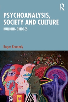 Paperback Psychoanalysis, Society and Culture: Building Bridges Book