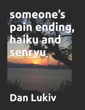 Paperback someone's pain ending, haiku and senryu Book