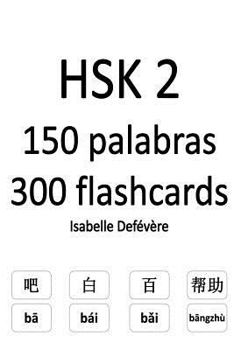 Paperback HSK 2 150 palabras 300 flashcards [Spanish] Book