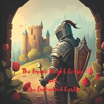 Paperback The Brave Knight Cedric and the Enchanted Castle Book
