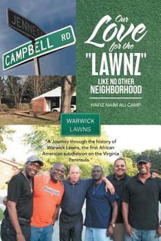 Paperback Our Love for the "Lawnz": Like No Other Neighborhood Book
