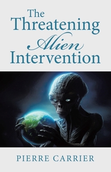 Paperback The Threatening Alien Intervention Book