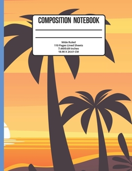 Composition Notebook Wide Ruled Sunset: 110 Pages