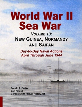 Paperback World War II Sea War, Volume 13: New Guinea, Normandy and Saipan Book