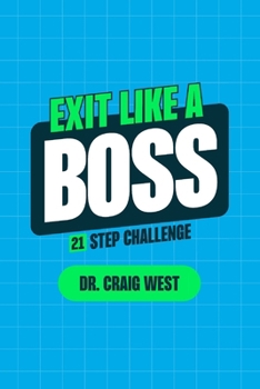 Paperback Exit Like a Boss: 21 Step Challenge Book