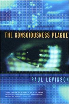 Hardcover The Consciousness Plague Book