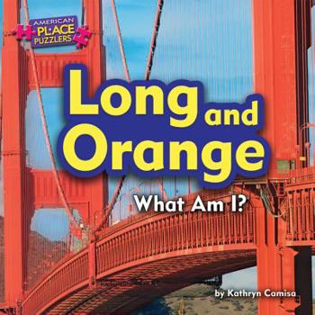 Library Binding Long and Orange: What Am I? Book