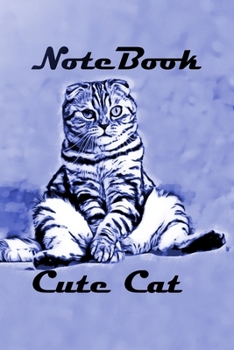 Notebook , cute Cat: Cute cat with 120Lined pages 6 x 9 , (Gift Ideas for Cute Cat/Notebooks & Journals) Cute Kitten