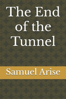 Paperback The End of the Tunnel Book