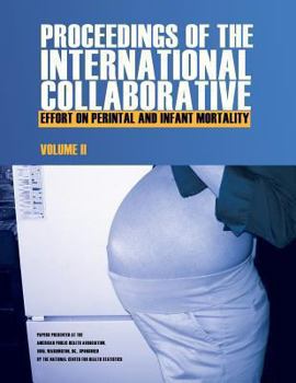 Paperback Proceedings of the International Collaborative Effort on Perinatal and Infant Mortality Book