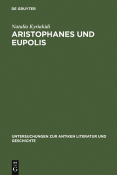 Hardcover Aristophanes und Eupolis = On the History of a Poetical Rivalry [German] Book