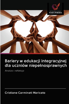 Paperback Bariery w edukacji integracyjnej dla uczniów niepelnosprawnych [Polish] Book