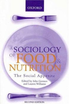 Paperback A Sociology of Food & Nutrition: The Social Appetite Book