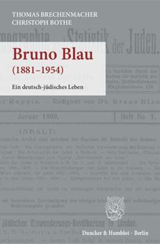 Paperback Bruno Blau: Ein Deutsch-Judisches Leben [German] Book