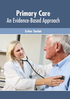 Hardcover Primary Care: An Evidence-Based Approach Book