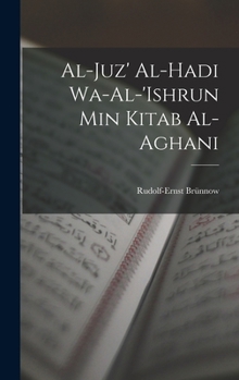 Hardcover Al-Juz' al-hadi wa-al-'ishrun min Kitab al-aghani [Arabic] Book