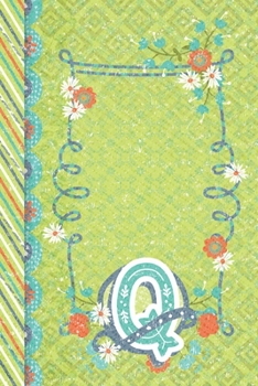 Q: Diario con Monograma - Libreta de Oraciones - Papel Para Escribir Sus Metas Espirituales - Regalo Para Abuela, Mama (Spanish Edition)