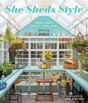 Paperback She Sheds Style: Make Your Space Your Own Book