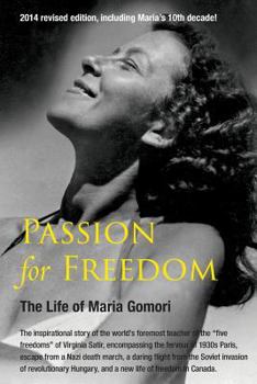 Paperback Passion for Freedom: The Life of Maria Gomori Book