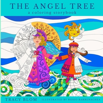 Paperback The Angel Tree: A Coloring Storybook Book