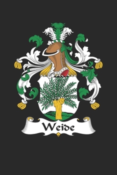 Paperback Weide: Weide Coat of Arms and Family Crest Notebook Journal (6 x 9 - 100 pages) Book
