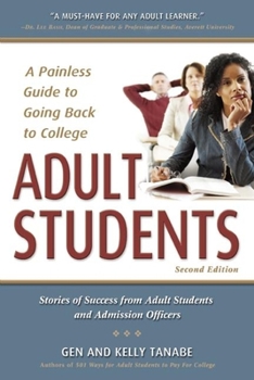 Paperback Adult Students: A Painless Guide to Going Back to College Book