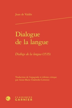 Dialogue de la Langue: Dialogo de la Lengua (1535)