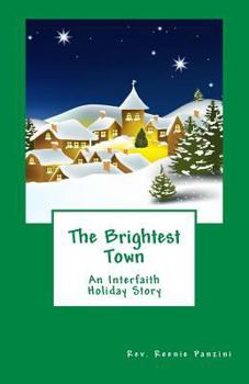 Paperback The Brightest Town: An Interfaith Holiday Story Book