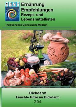 Feuchte Hitze im Dickdarm: TCM-Ernährungsempfehlung - Dickdarm - Feuchte Hitze im Dickdarm