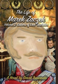 Hardcover The Life of Marek Zaczek Volume 2 (Deluxe Color Edition): Embers of Love and War Book