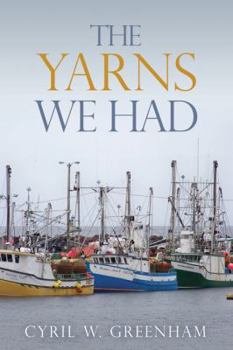 Paperback The Yarns We Had Book