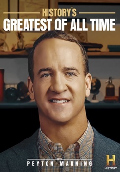 History's Greatest Of All Time With Payton Manning