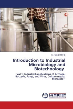 Introduction to Industrial Microbiology and Biotechnology