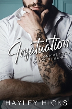 Paperback Infatuation: A Billionaire Boss Office Romance Book