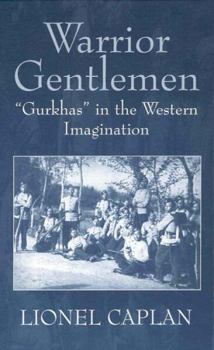 Library Binding Warrior Gentlemen: 'Gurkhas' in the Western Imagination Book