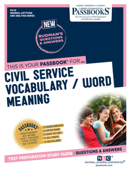 Paperback Civil Service Vocabulary / Word Meaning (Cs-10): Passbooks Study Guide Volume 10 Book