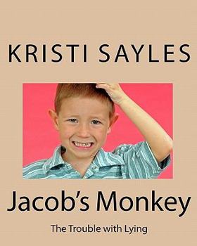 Paperback Jacob's Monkey: The Trouble with Lying Book