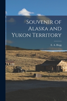 Souvenir of Alaska and Yukon Territory