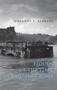 Hardcover Floods of the Tiber in Ancient Rome Book