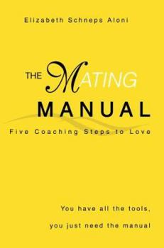 The Mating Manual: You have all the tools, you just need the manual