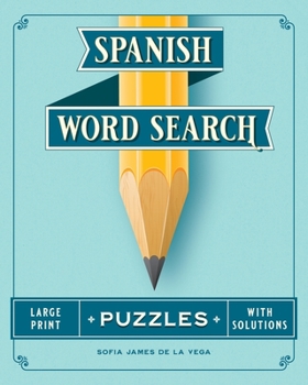 Paperback Spanish Word Search Puzzles: Spanish Word Find Book for Adults Large Print [Large Print] Book