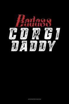 Paperback Badass Corgi Daddy: Address Book