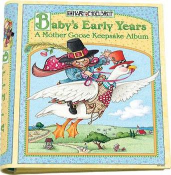 Spiral-bound Mary Engelbreit Baby's Early Years: A Mother Goose Keepsake Album Book