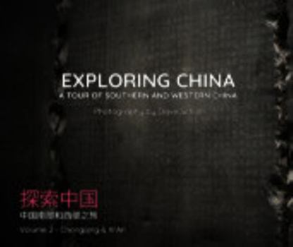 Paperback Exploring China: A Tour of Southern and Western China - Vol. 2 Book