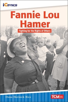 Paperback Fannie Lou Hamer: Fighting for the Rights of Others Book