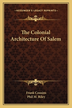 Paperback The Colonial Architecture Of Salem Book