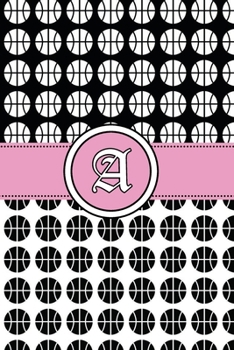 A: basketball Notebook Monogram Initial A Personalized Volleyball Gift for Players Coach Students Teachers (Volleyball Lovers)