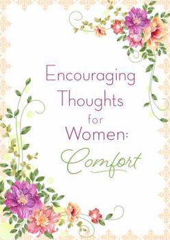 Paperback Encouraging Thoughts for Women: Comfort Book