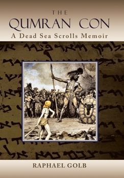 Hardcover The Qumran Con: A Dead Sea Scrolls Memoir Book